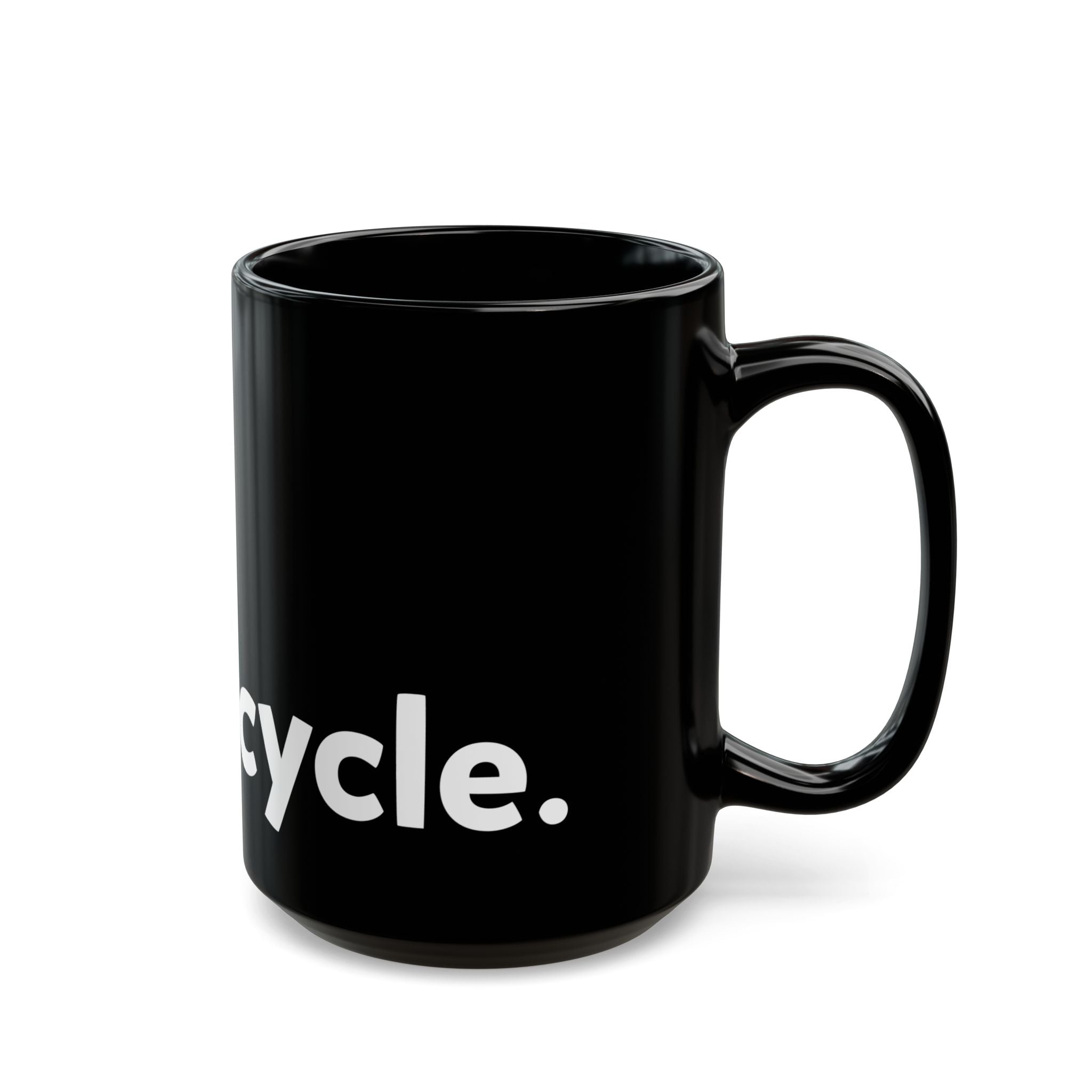 "Go ride a motorcycle" Black Mug (11oz & 15oz)