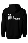 California Track Pack "Go ride a motorcycle" Hoodie