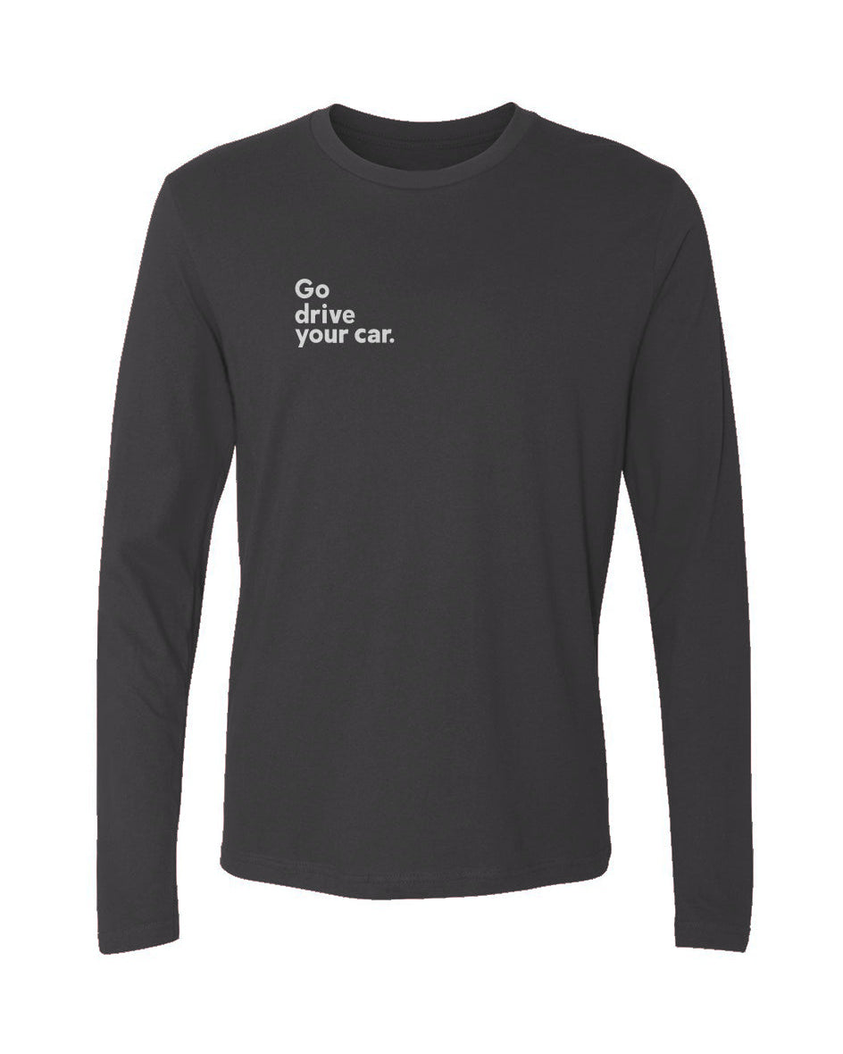'Go drive your car' Men's Cotton Long-Sleeve Crew