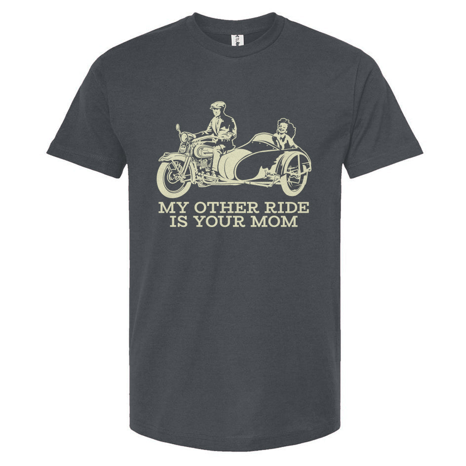 'My other ride is your Mom' Unisex T-shirt