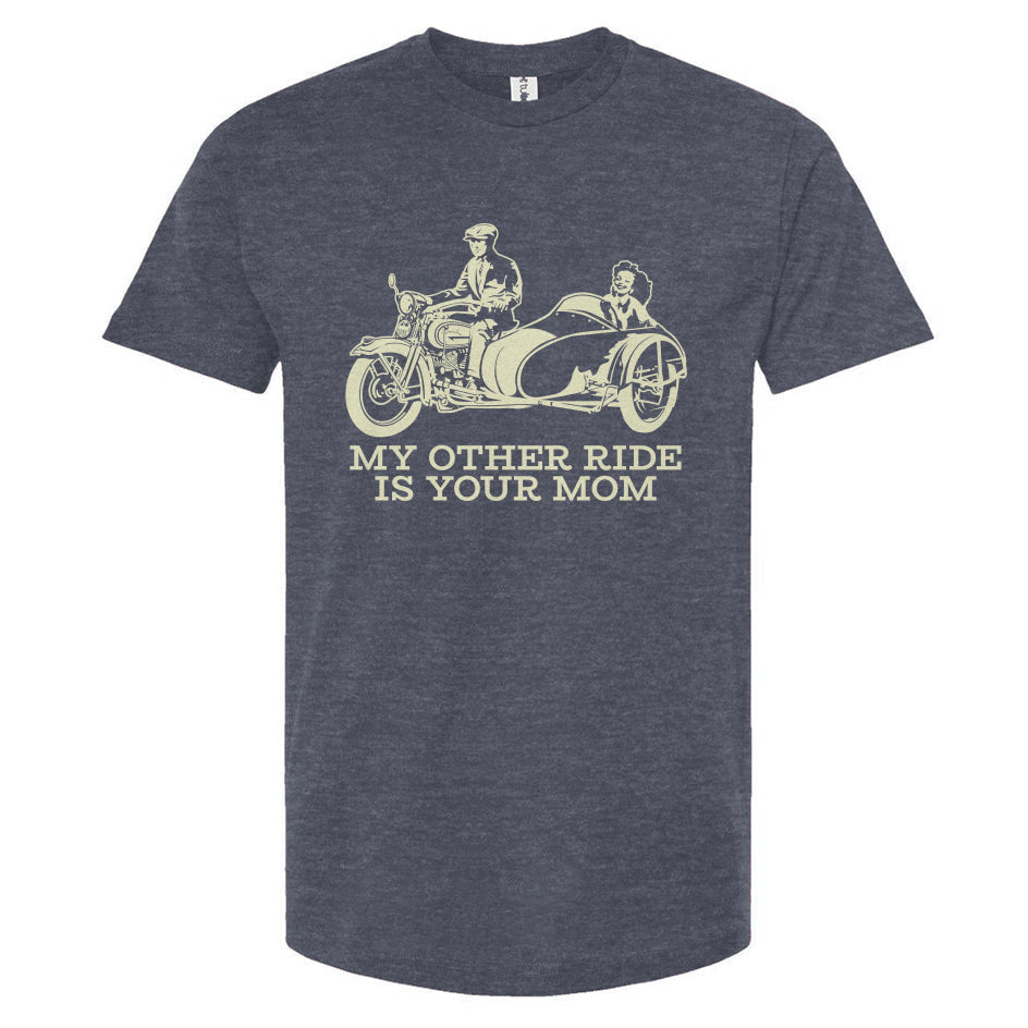 'My other ride is your Mom' Unisex T-shirt