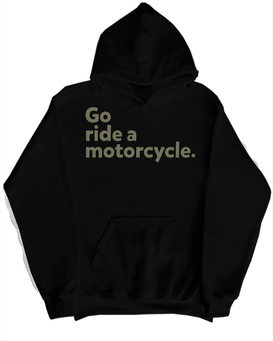 "Go ride a motorcycle" Camo-Lined Hoodie