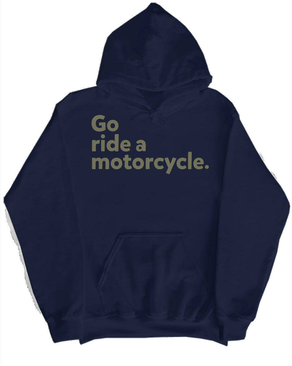 "Go ride a motorcycle" Camo-Lined Hoodie
