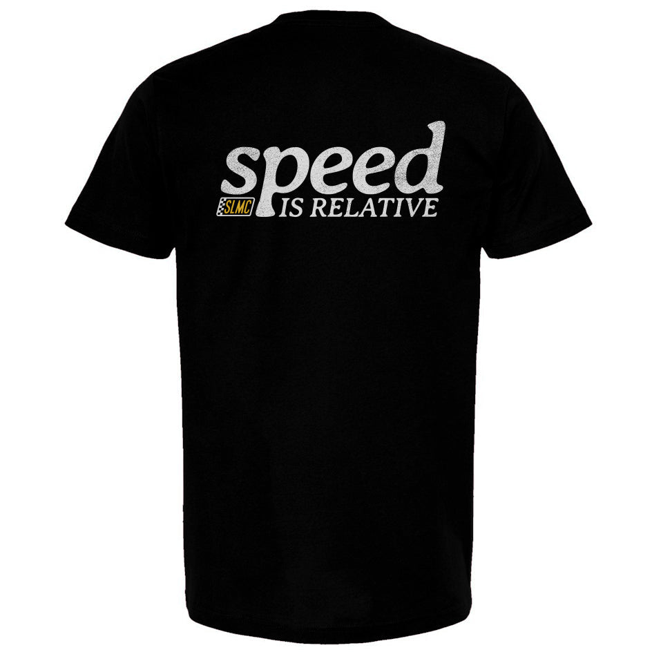 SLMC - Speed is Relative T-Shirt