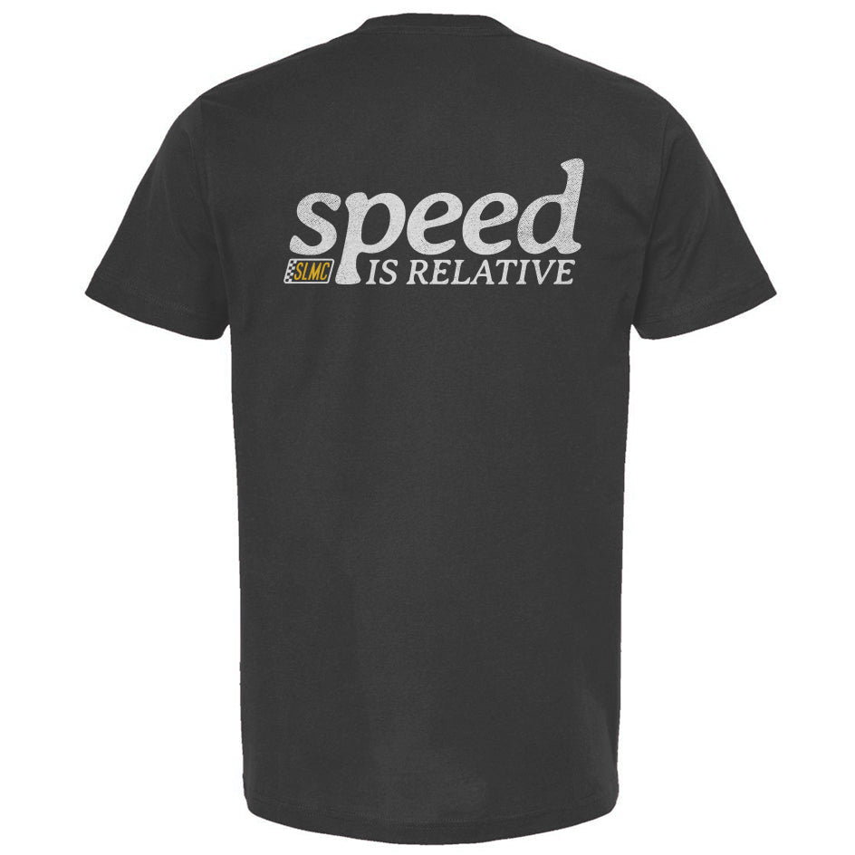 SLMC - Speed is Relative T-Shirt