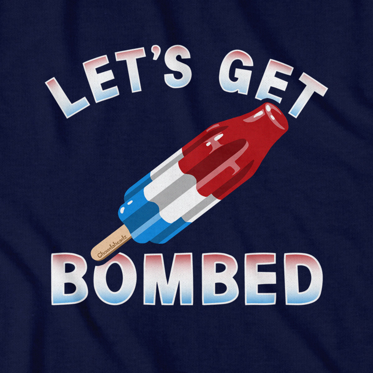 Let's Get Bombed Frozen Pop USA T-Shirt