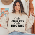 Kinda House Wife Kinda Thug Wife Ready To Press DTF Transfers, DTF Hot Peel