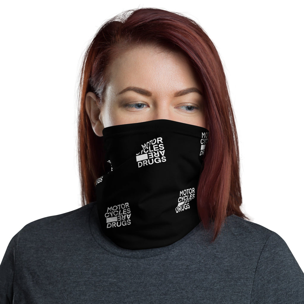 Motorcycles Are Drugs Neck Gaiter