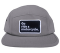 "Go ride a motorcycle" 5 Panel Camper Hat