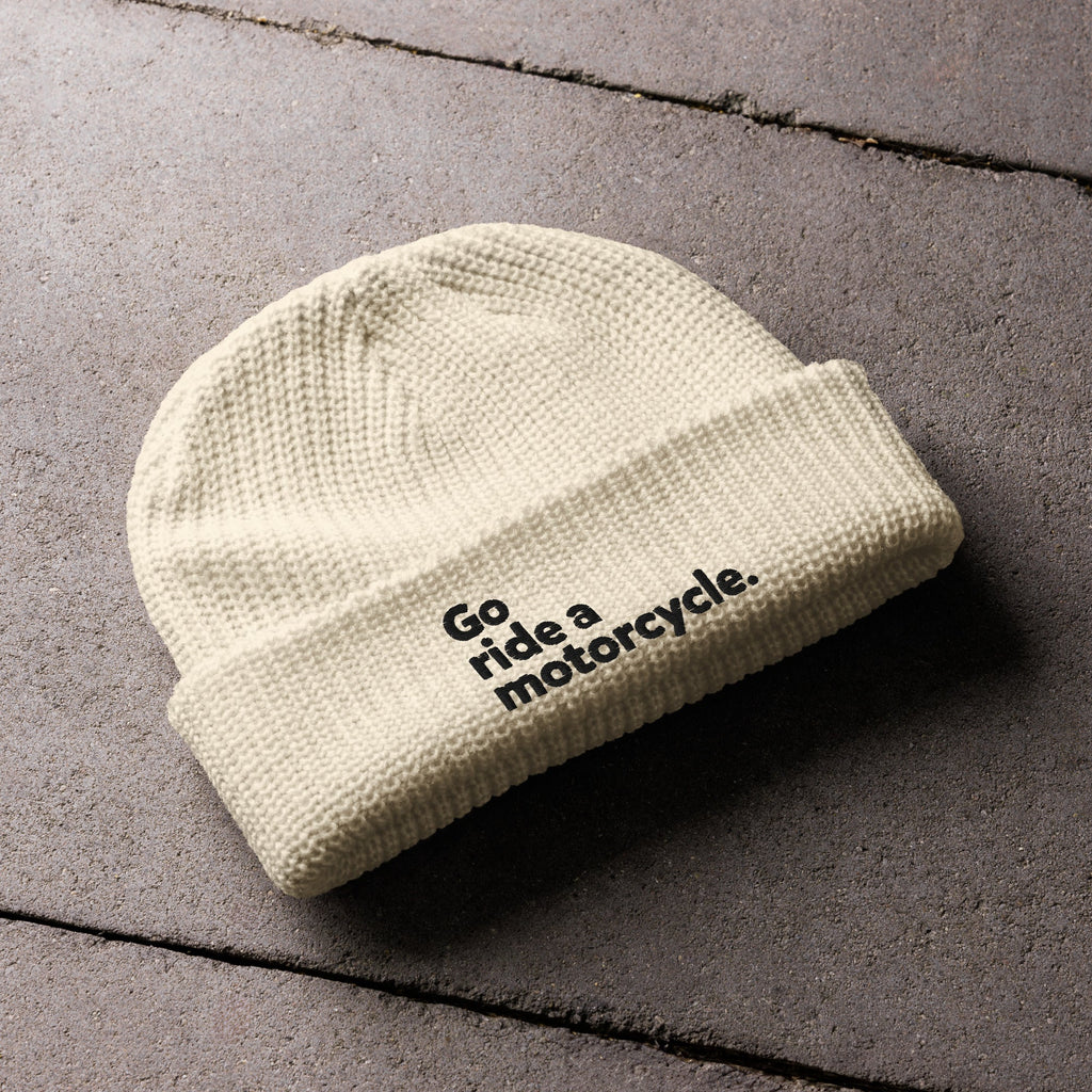 "Go ride a motorcycle" Knit Fisherman beanie