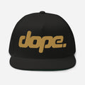 DOPE. 3D Embroidered Flat Bill Snapback