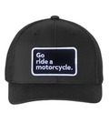 "Go ride a motorcycle" Flexfit Trucker Hat