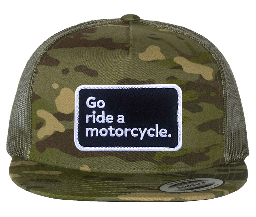 "Go ride a motorcycle" Patch Camo Trucker Hat