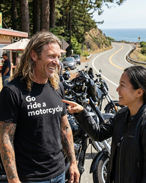 "Go ride a motorcycle" T-Shirt