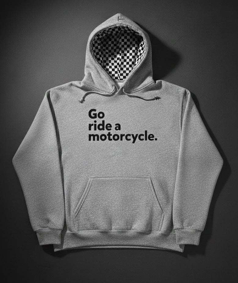 "Go ride a motorcycle" Checkered Flag Hoodie (black ink)