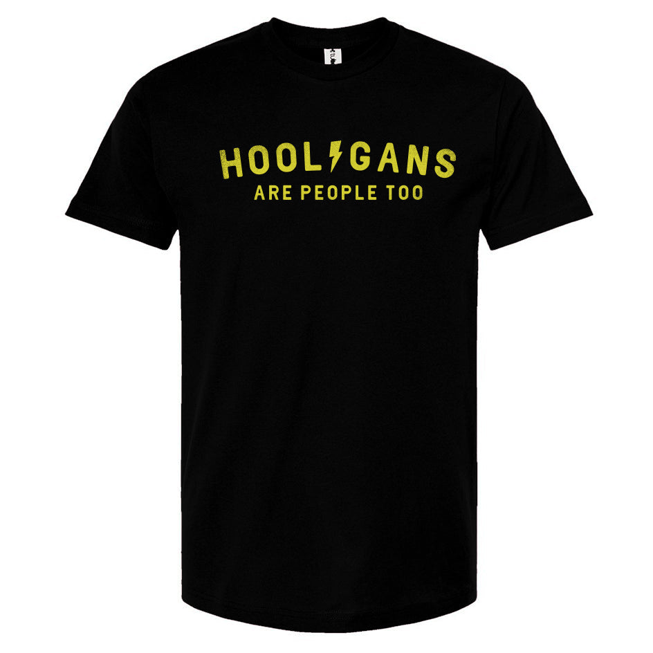 Hooligans Are People Too Unisex T-Shirt