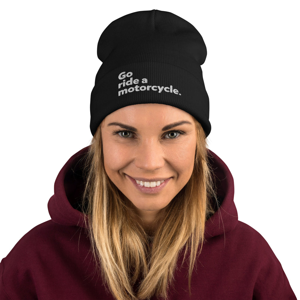 "Go ride a motorcycle" Embroidered Beanie