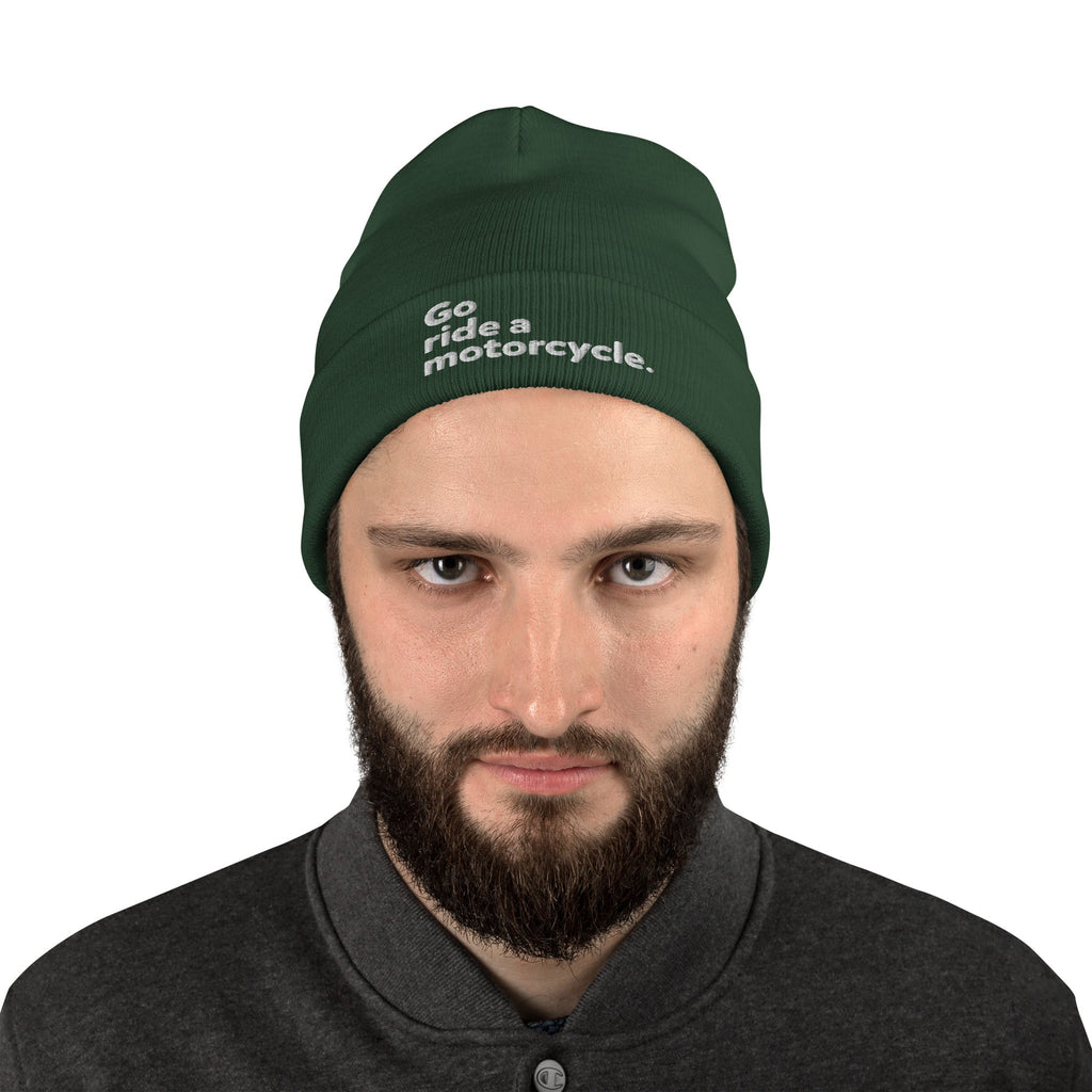 "Go ride a motorcycle" Embroidered Beanie