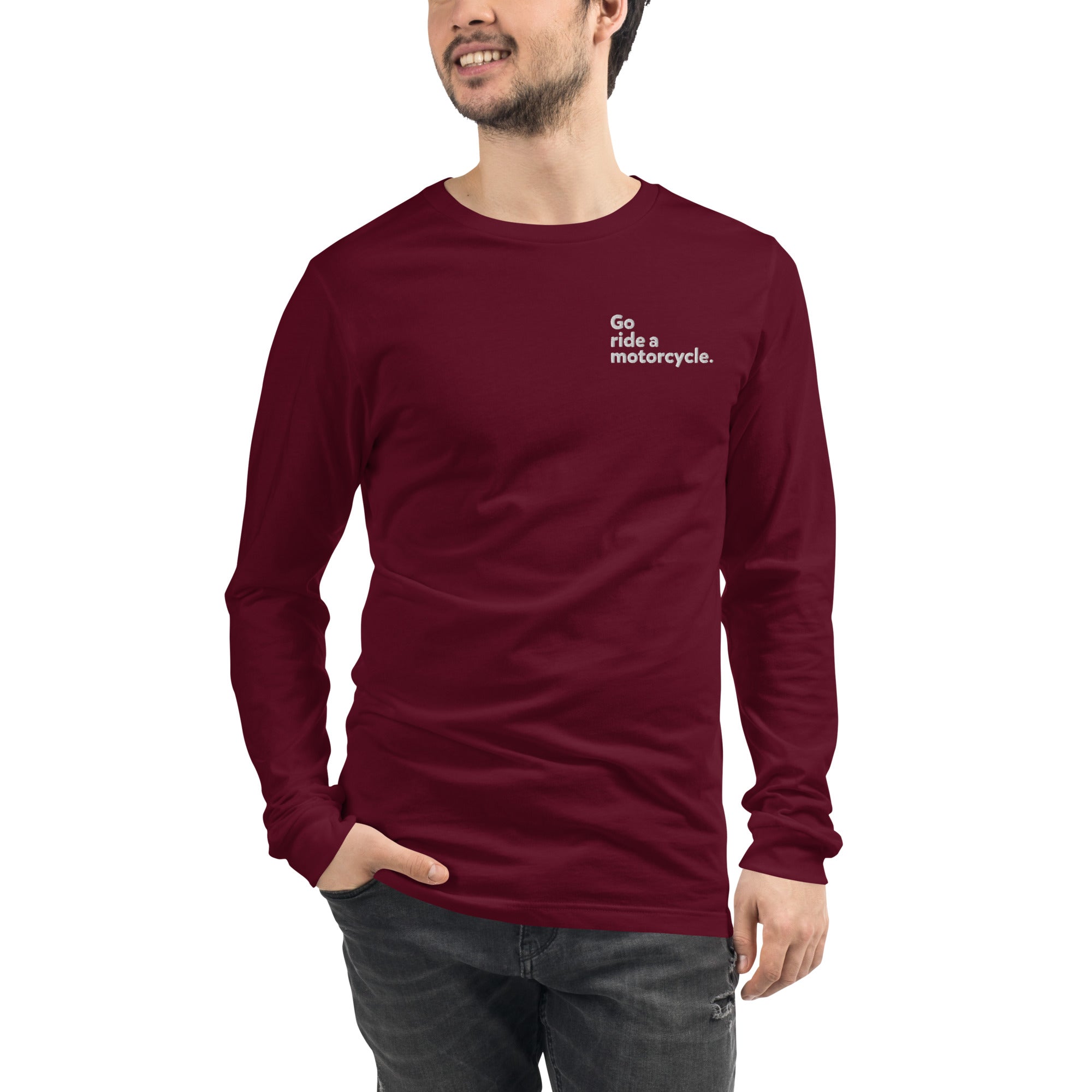 "Go ride a motorcycle." Embroidered Long Sleeve