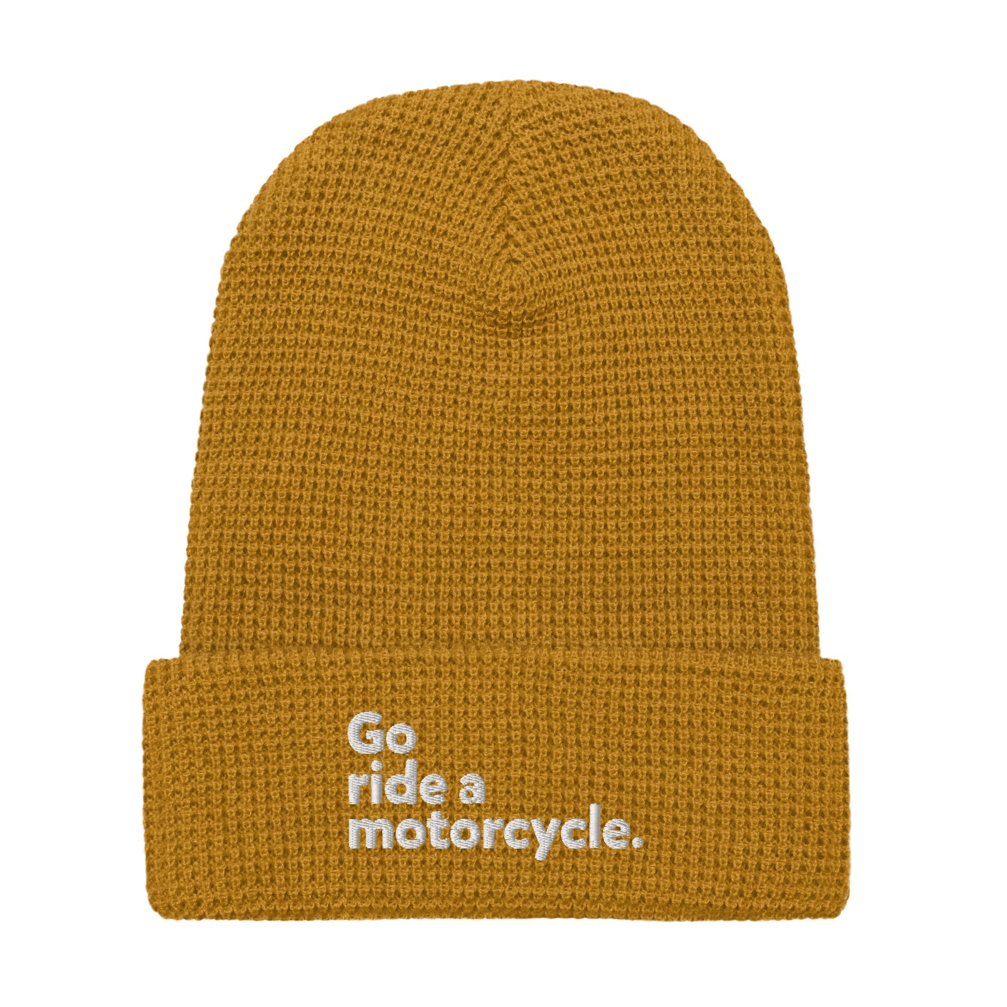 "Go ride a motorcycle" Embroidered Waffle Beanie