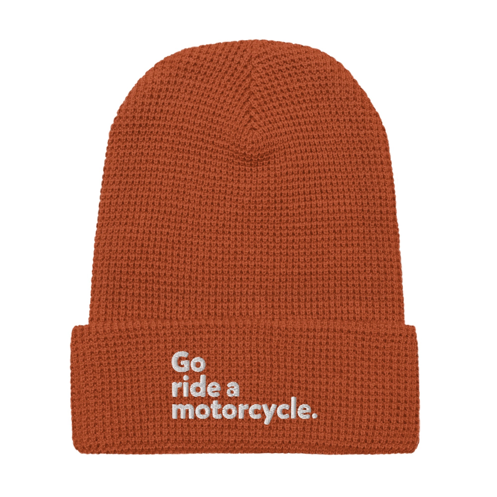"Go ride a motorcycle" Embroidered Waffle Beanie